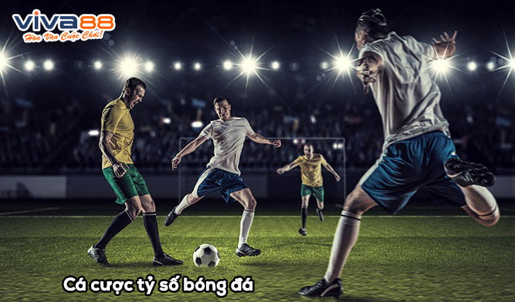 Cá cược tỷ số bóng đá