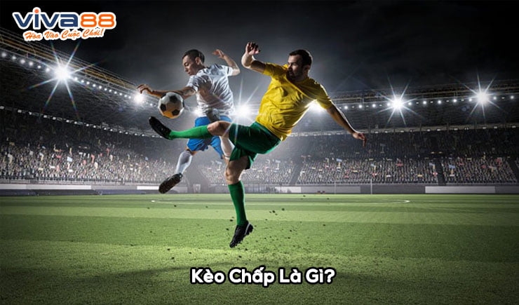 Kèo chấp là gì