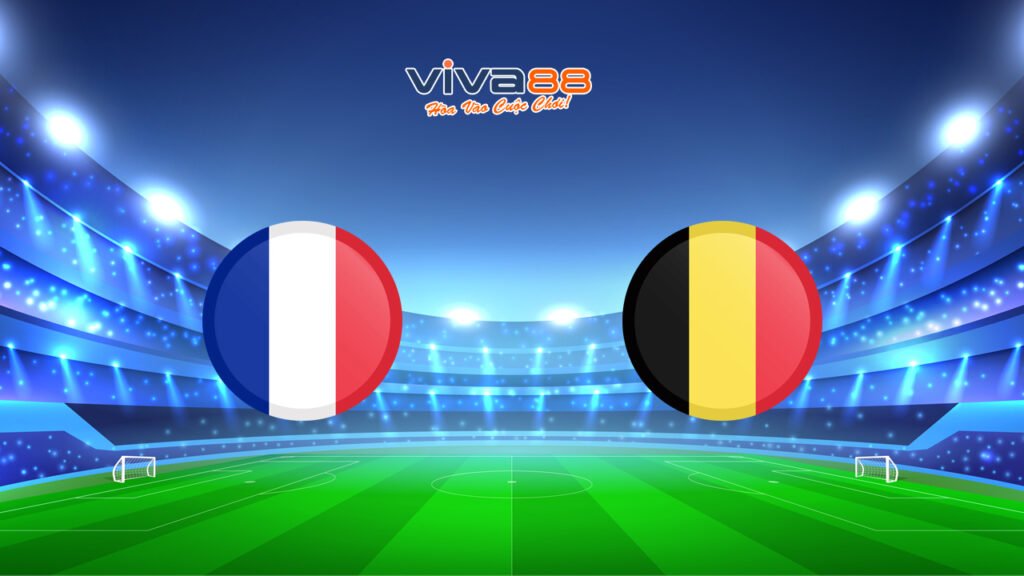Soi kèo Pháp vs Bỉ